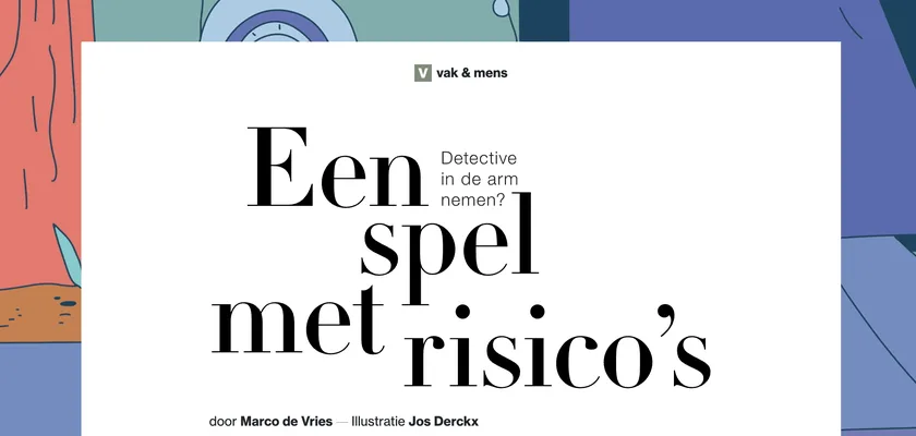 Artikelopening in het Advocatenblad: Een spel met risico’s